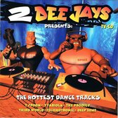 Various ‎– 2 Dee Jays Presents: The Hottest Dance Tracks