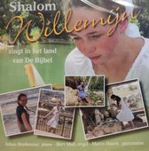 Shalom - Willemijn zingt in het land van De Bijbel / Johan Bredewout piano - Bert Moll orgel - Marco Hoorn / CD Christelijk - Willemijn Urk - Israël - Solo Zang - Jeugd - Jeruzalem