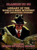 Classics To Go - Library of the World's Best Mystery and Detective Stories