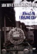 Archive British Steam -Jewels Of A Bygone Era