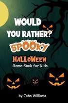 Would You Rather? Spooky Halloween