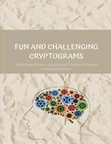 Fun and Challenging Cryptograms