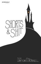Shorts & Shit