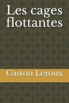 Les cages flottantes