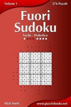 Fuori Sudoku - Da Facile a Diabolico - Volume 1 - 276 Puzzle