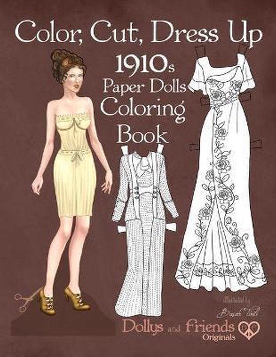 Color, Cut, Dress Up 1910s Paper Dolls Coloring Book, Dollys ... - cover