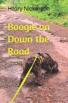 Boogie on Down the Road