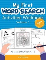 My First Word Search Activities Workbook, Volume 1
