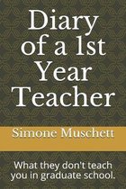 Diary of a 1st Year Teacher