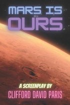 Mars Is Ours