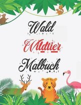 Wald Wildtier Malbuch