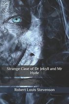 Strange Case of Dr Jekyll and Mr Hyde