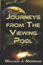 Journeys from the Viewing Pool