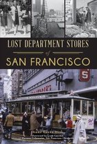 Landmarks- Lost Department Stores of San Francisco