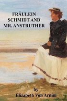 Fraulein Schmidt and Mr. Anstruther