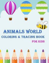 Animals world coloring & tracing book for kids