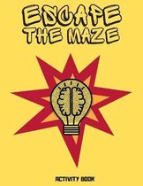 Escape the Maze