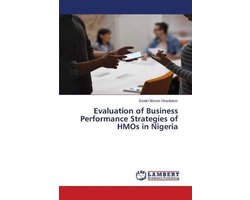 Evaluation of Business Performance Strategies of HMOs in Nigeria