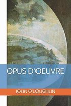 Opus D'Oeuvre