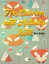 Fox Coloring and Activity Book For Kids