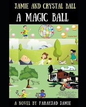 Jamie And Crystal Ball