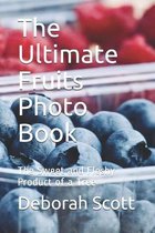 The Ultimate Fruits Photo Book