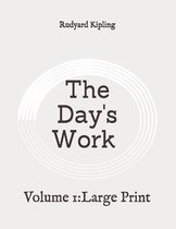The Day's Work: Volume 1