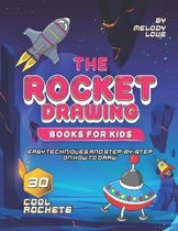 The Rocket Drawing Books for Kids
