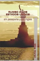 Rumbo a Estados Unidos