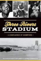 Sports- Three Rivers Stadium