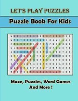Let's Play Puzzles Puzzle Book For Kids