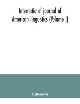 International journal of American linguistics (Volume I)