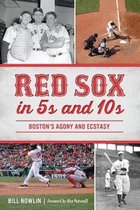 Sports- Red Sox in 5s and 10s