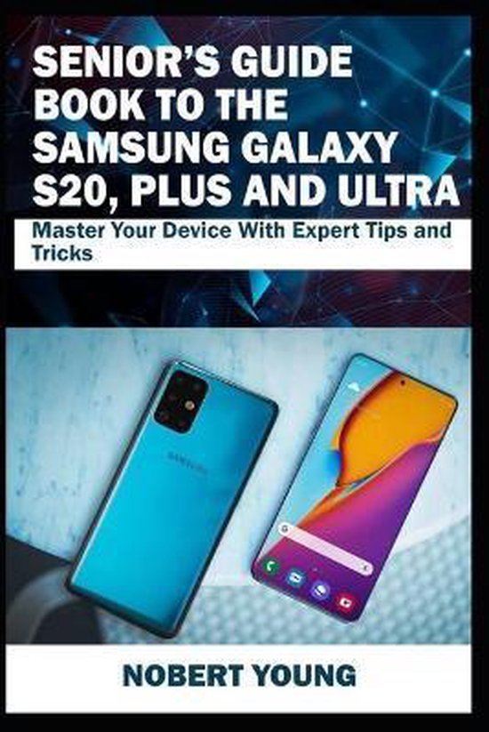 Senior's Guide Book to the Samsung Galaxy S20, Plus and Ultr ... - cover