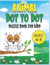 Animal Dot To Dot Puzzle Book For Kids Ages 6-8
