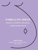 Embracing Birth