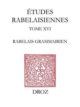Travaux d'Humanisme et Renaissance - Rabelais grammairien