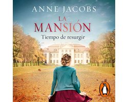 La mansión. Tiempo de resurgir