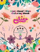 More Good Vibes Coloring Book