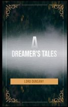 A Dreamer's Tales Illustrated