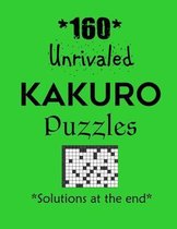 160 Unrivaled Kakuro Puzzles - Solutions at the end