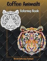 Coffee Animals - Coloring Book - Stress Relieving Designs