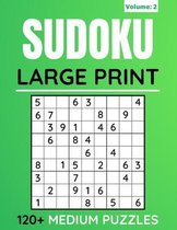 Sudoku Large Print 120+ Medium Puzzles: Sudoku Puzzles Book For Adults And Seniors With Solutions (Volume