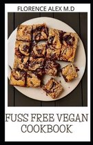 Fuss Free Vegan Cookbook