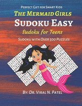 The Mermaid Girls: Sudoku Easy: Sudoku for Teens