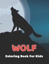 Wolf Coloring Book For Kids