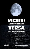 VICE(s) VERSA