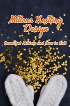 Mittens Knitting Design: Beautiful Mittens and How to Knit