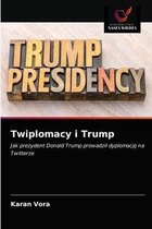 Twiplomacy i Trump