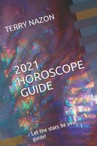 Terry Nazon's 2021 HOROSCOPE GUIDE